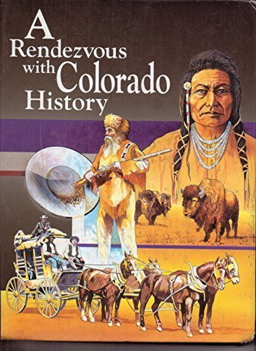 A Rendezvous With Colorado History,Used