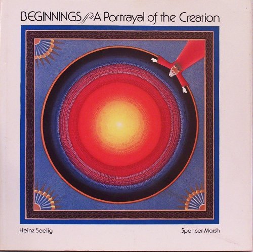 Beginnings A Portrayal of the Creation,New