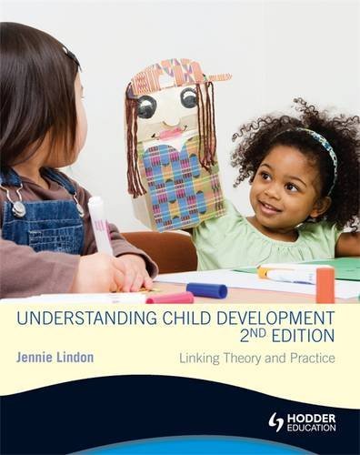 Understanding Child Development: Linking Theory and Practice,Used