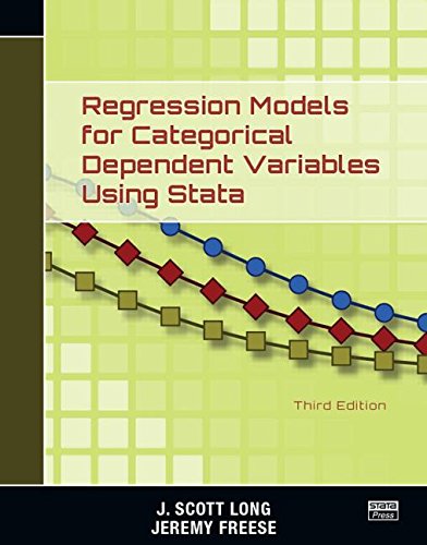 Regression Models for Categorical Dependent Variables Using Stata, Third Edition,Used
