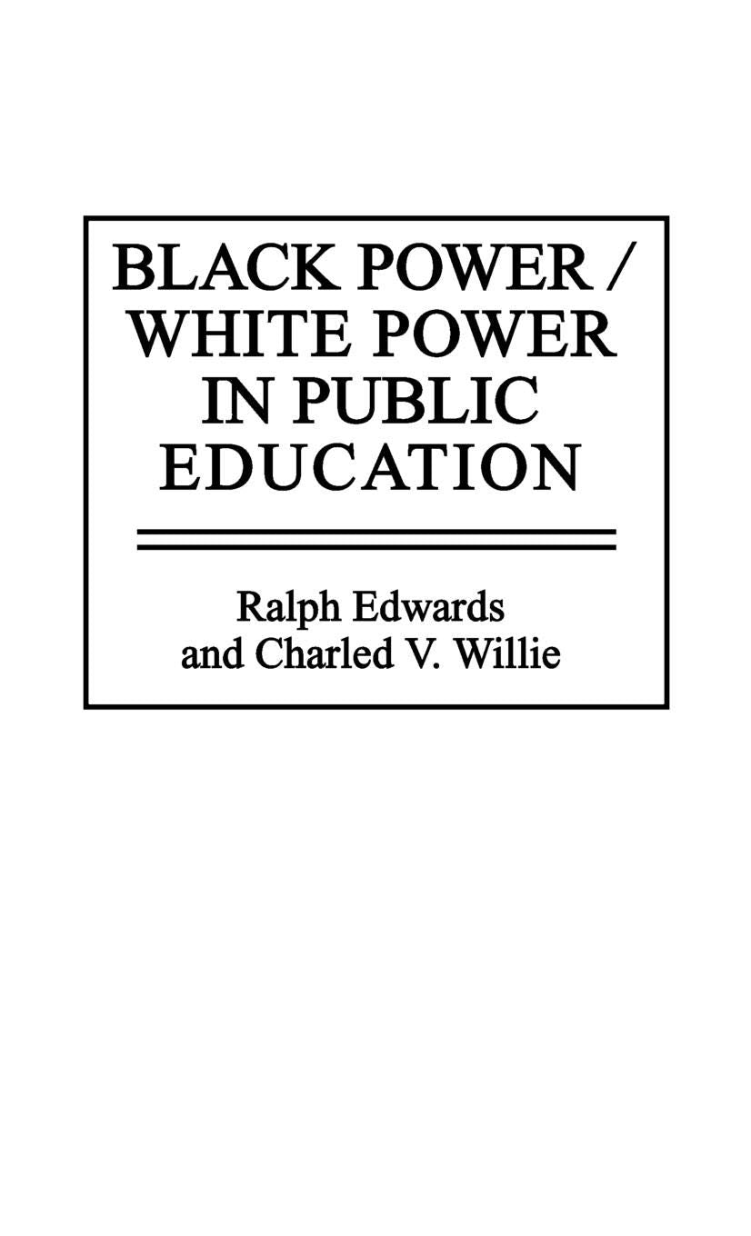 Black Power/White Power In Public Education