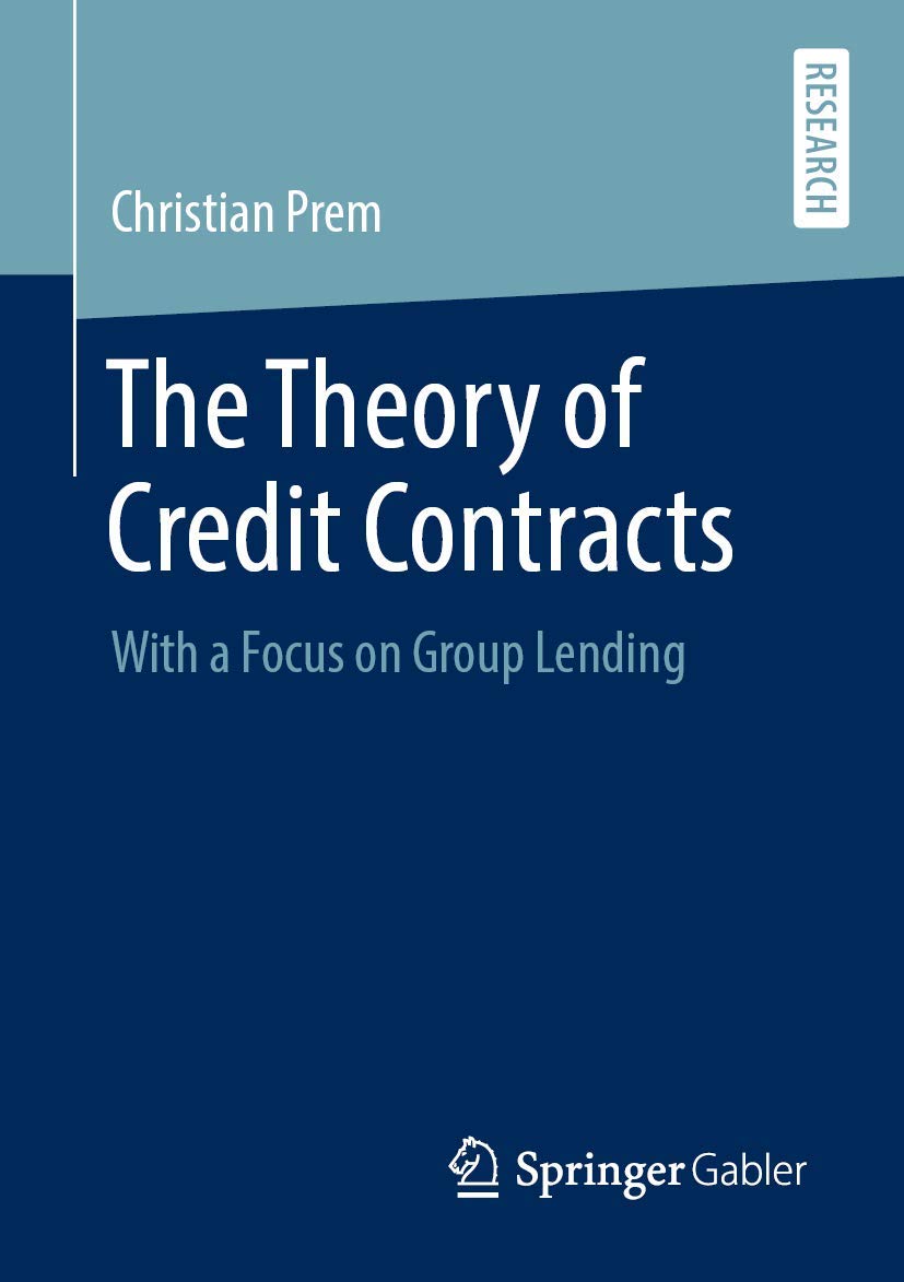 The Theory of Credit Contracts: With a Focus on Group Lending,Used