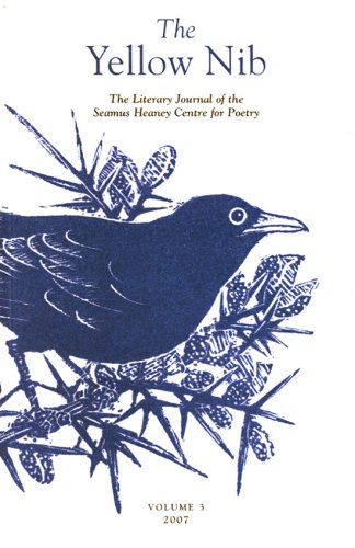 The Yellow Nib 3: The Literary Journal Of The Seamus Heaney Centre For Poetry,Used