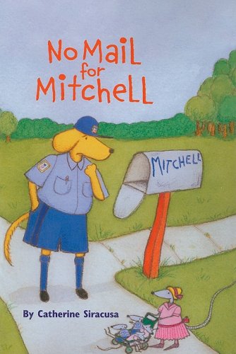 No Mail for Mitchel Library Book Grade 1: Harcourt School Publishers Storytown (Rdg Prgm 08/09/10 Wt),Used