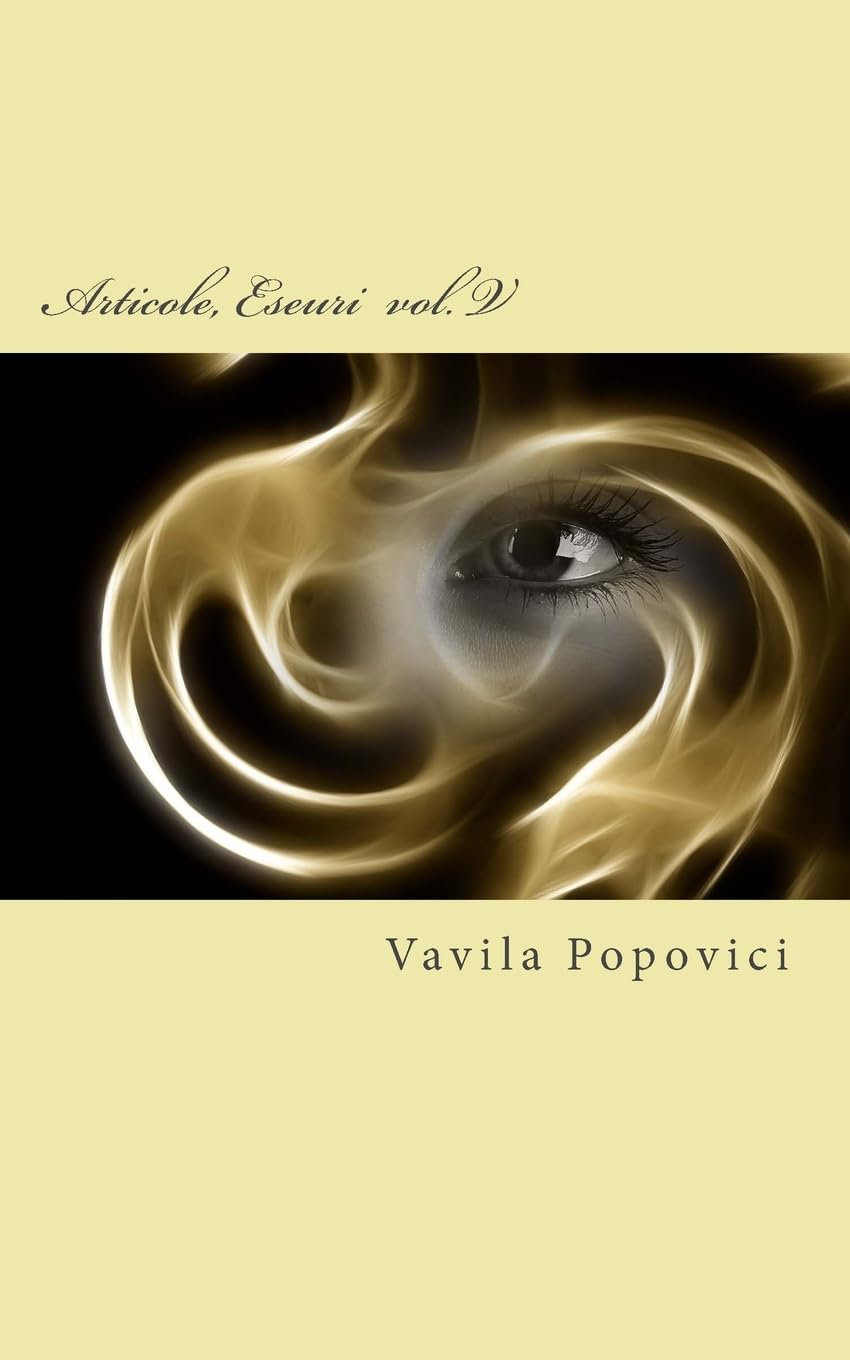 Articole, Eseuri Vol. V (2015) (Romanian Edition),Used