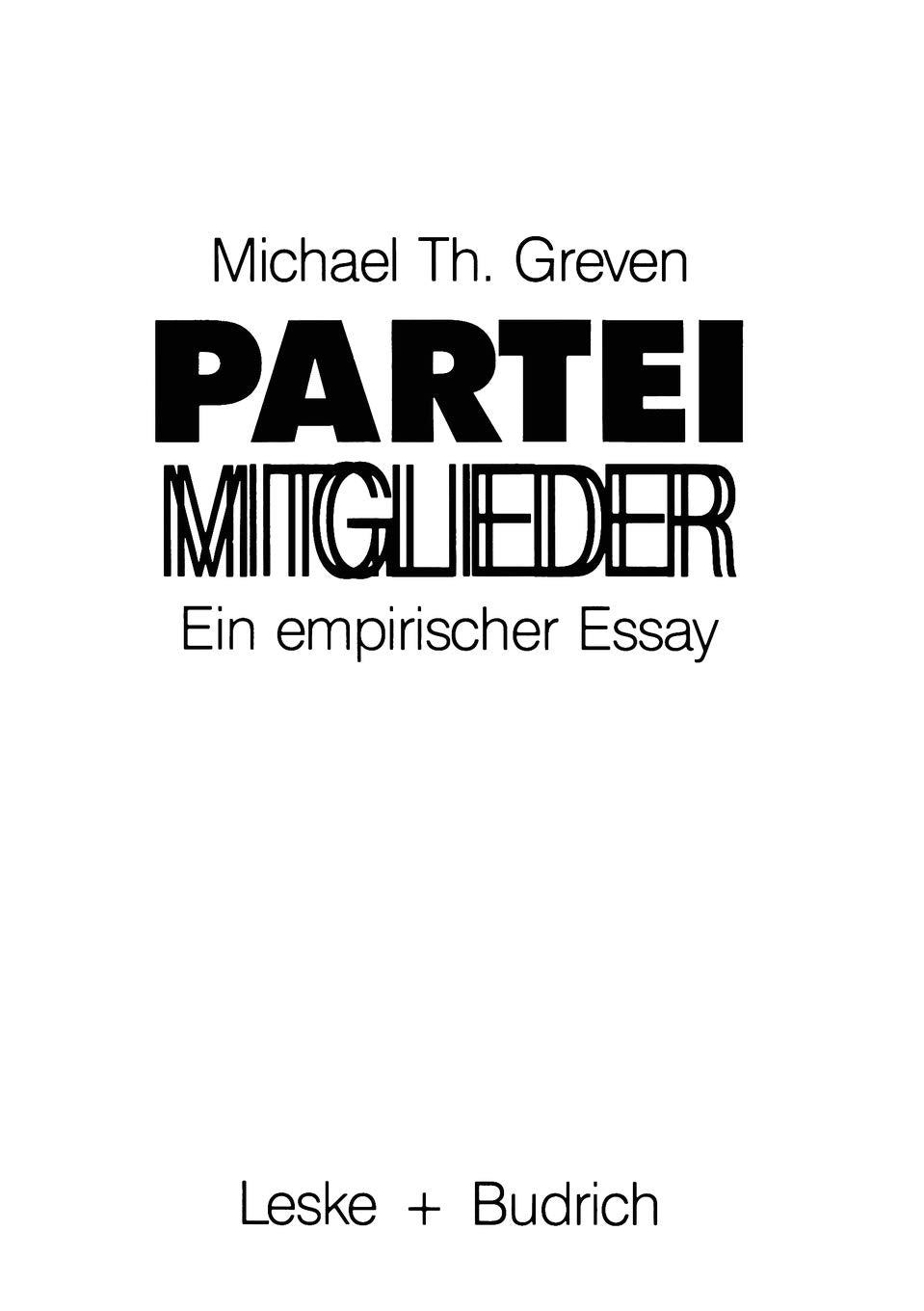 Parteimitglieder: Ein empirischer Essay ber das politische Alltagsbewutsein in Parteien (German Edition),Used