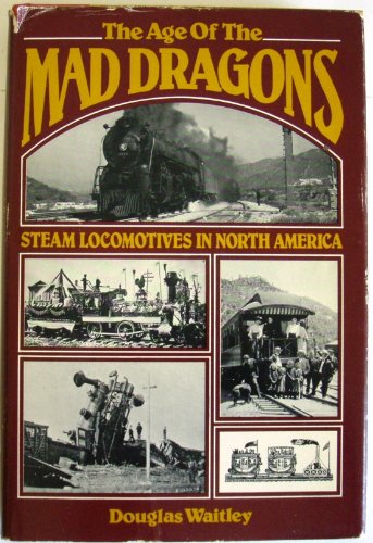 The age of the mad dragons: Steam locomotives in North America,Used