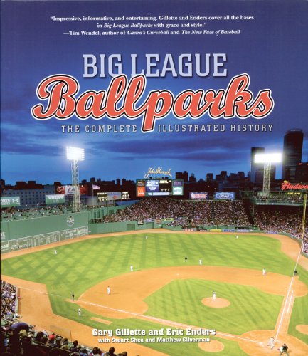 Big League Ballparks: The Complete Illustrated History,Used