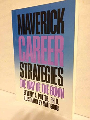 Maverick Career Strategies: The Way of the Ronin,Used