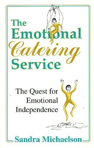 The Emotional Catering Service: The Quest for Emotional Independence,Used