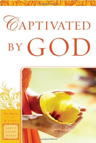 Captivated by God (Women of the Word Bible Study),Used