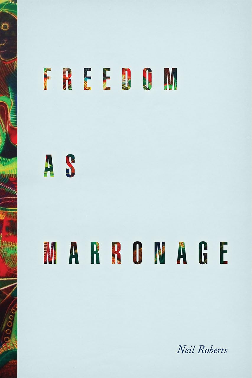 Freedom as Marronage,Used
