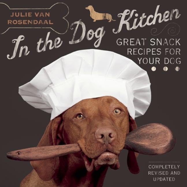 In the Dog Kitchen: Great Snack Recipes for Your Dog,Used