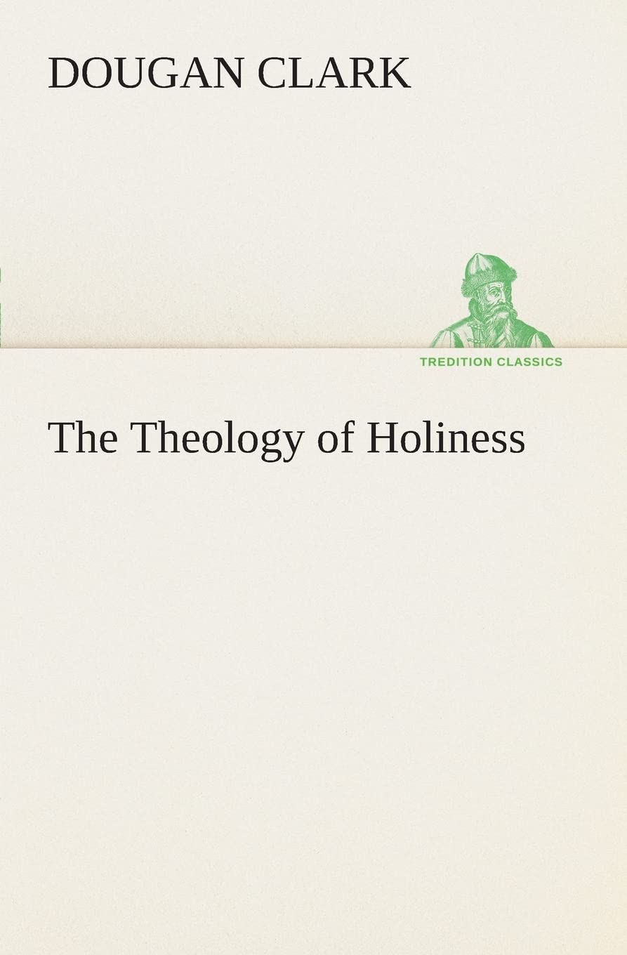 The Theology of Holiness,Used