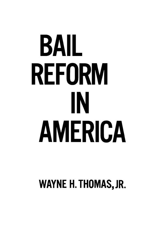 Bail Reform in America,Used