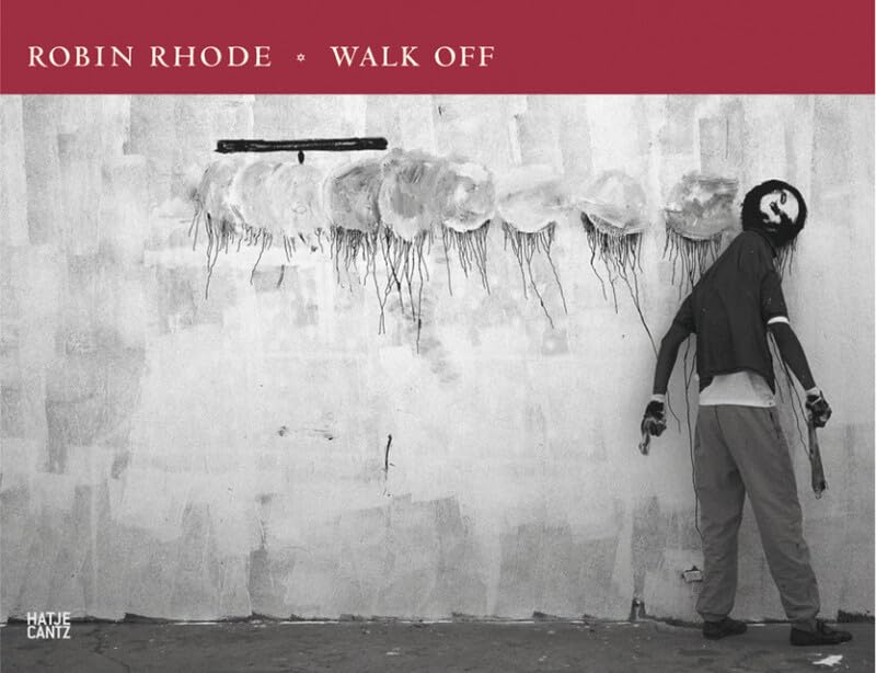 Robin Rhode: Walk Off (German Edition),Used