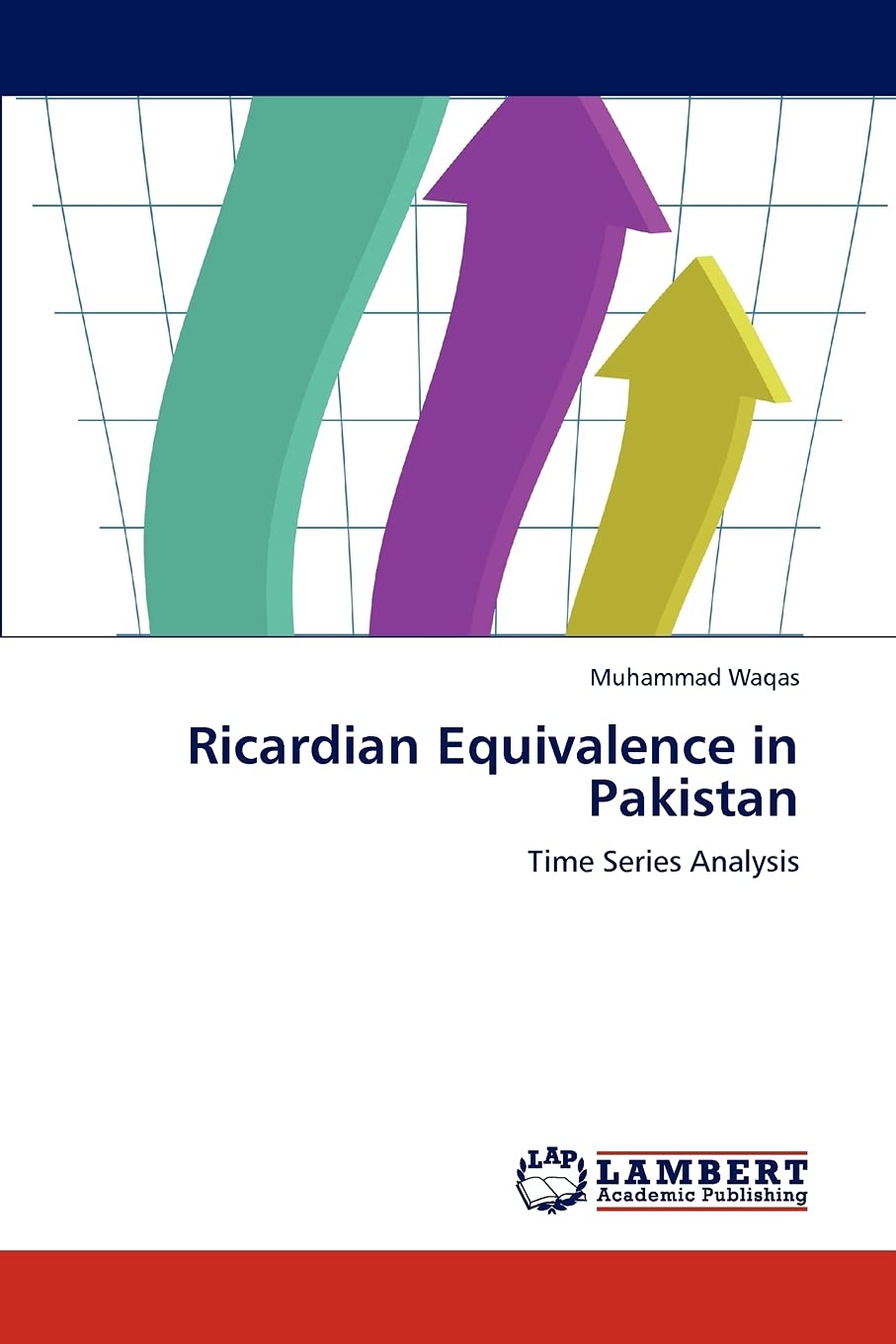 Ricardian Equivalence in Pakistan: Time Series Analysis,Used