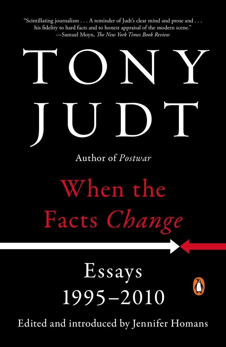 When the Facts Change: Essays, 19952010,Used