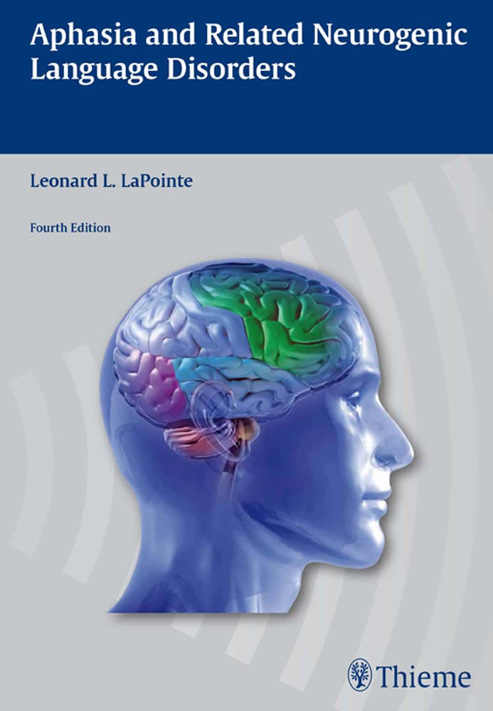 Aphasia and Related Neurogenic Language Disorders,New