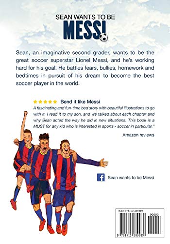 Sean wants to be Messi: A childrens book about soccer and inspiration. US edition,Used
