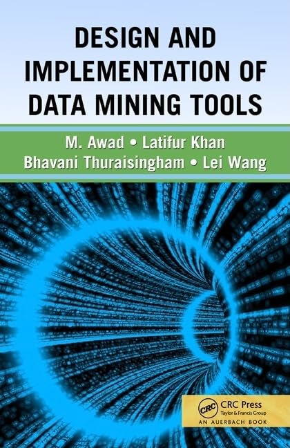 Design and Implementation of Data Mining Tools,Used