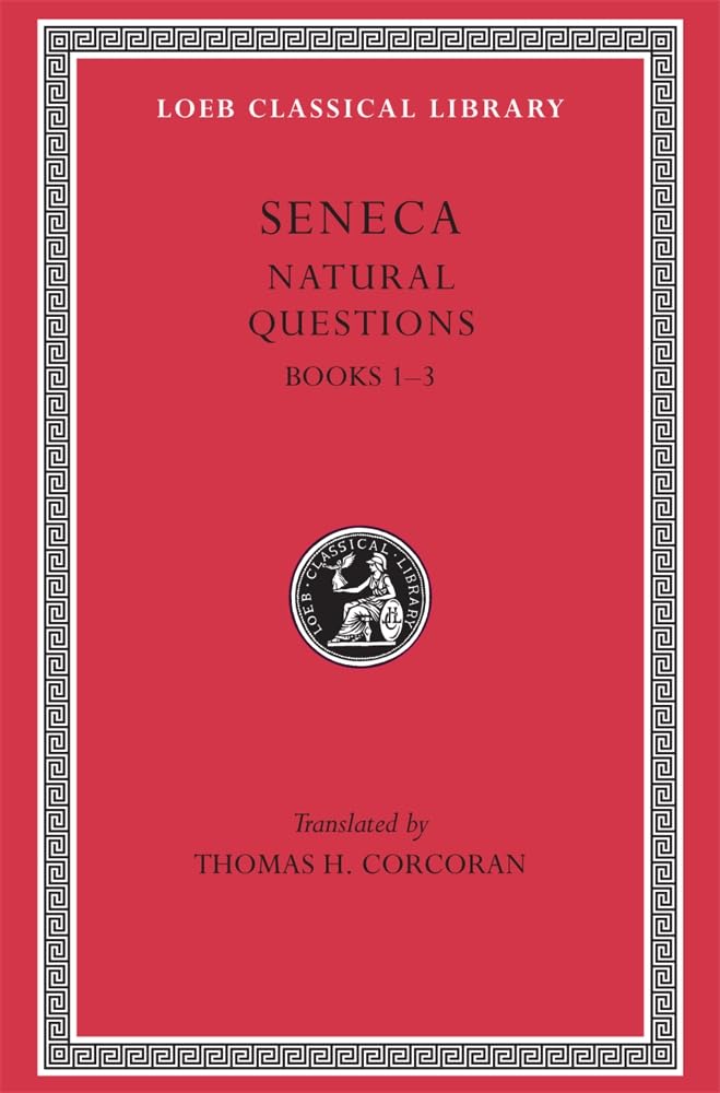 Seneca: Naturales Quaestiones, Books 13 (Loeb Classical Library No. 450) (Volume I),Used