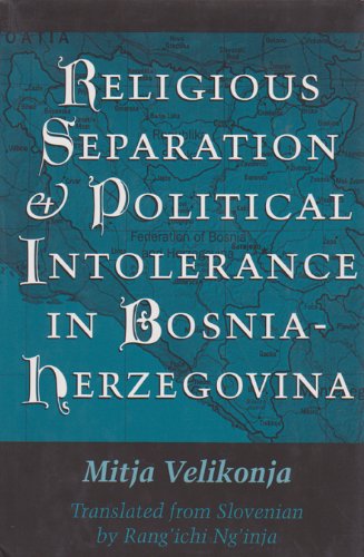 Religious Separation and Political Intolerance in BosniaHerzegovina (Volume 20) (Eugenia & Hugh M. Stewart '26 Series),Used