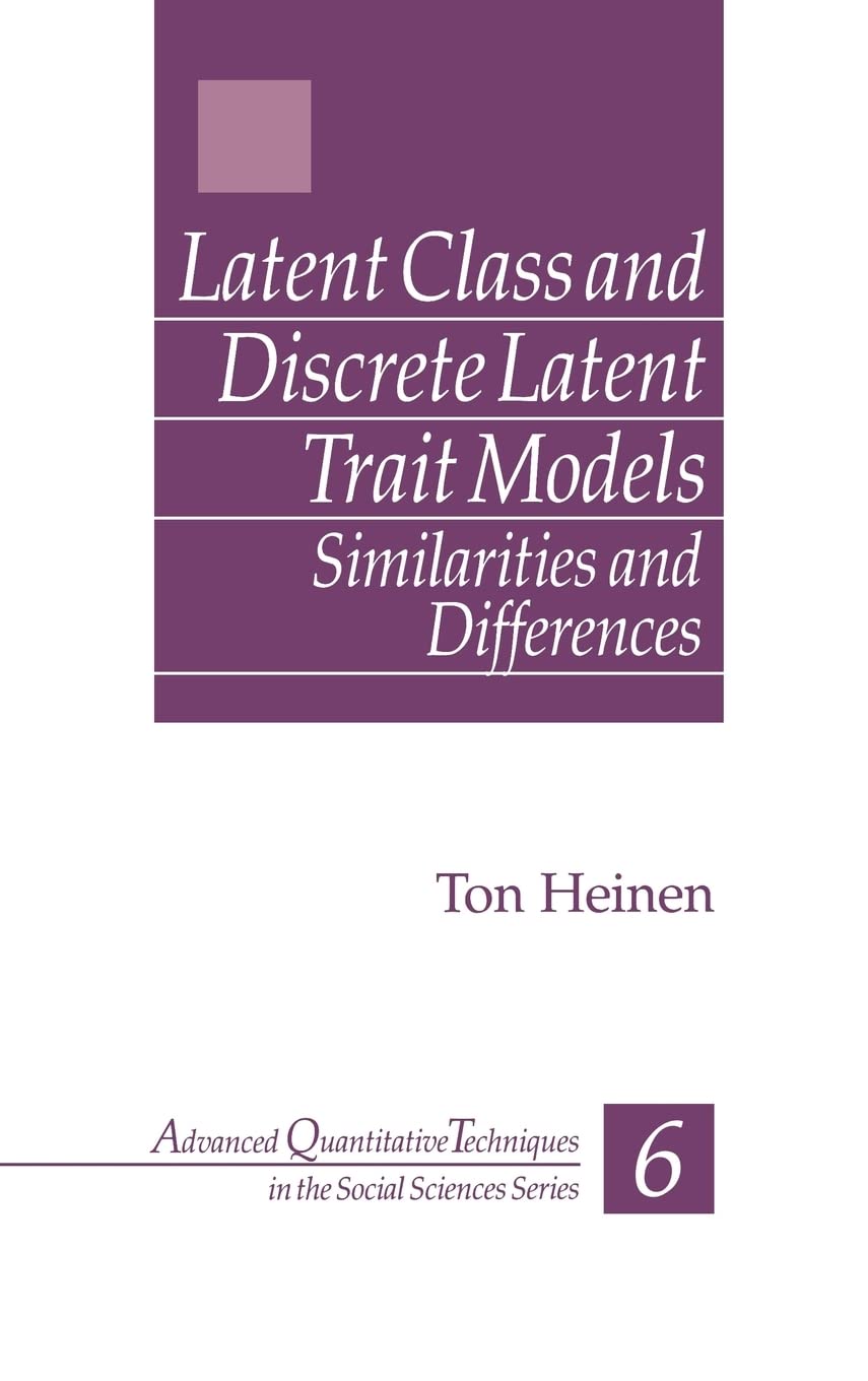 Latent Class And Discrete Latent Trait Models: Similarities And Differences (Advanced Quantitative Techniques In The Social Scie,Used