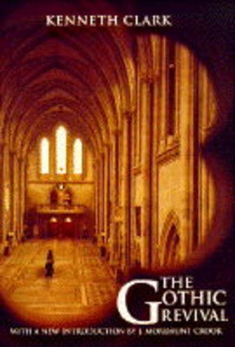 The Gothic Revival: An Essay in the History of Taste,Used