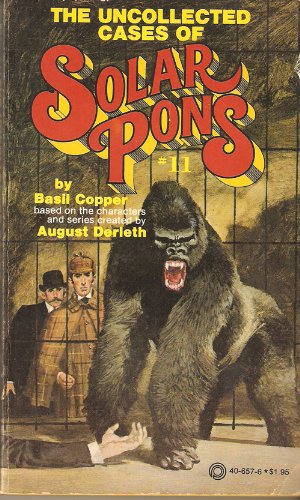 The Uncollected Cases Of Solar Pons (The Adventures Of Solar Pons, No. 11),Used