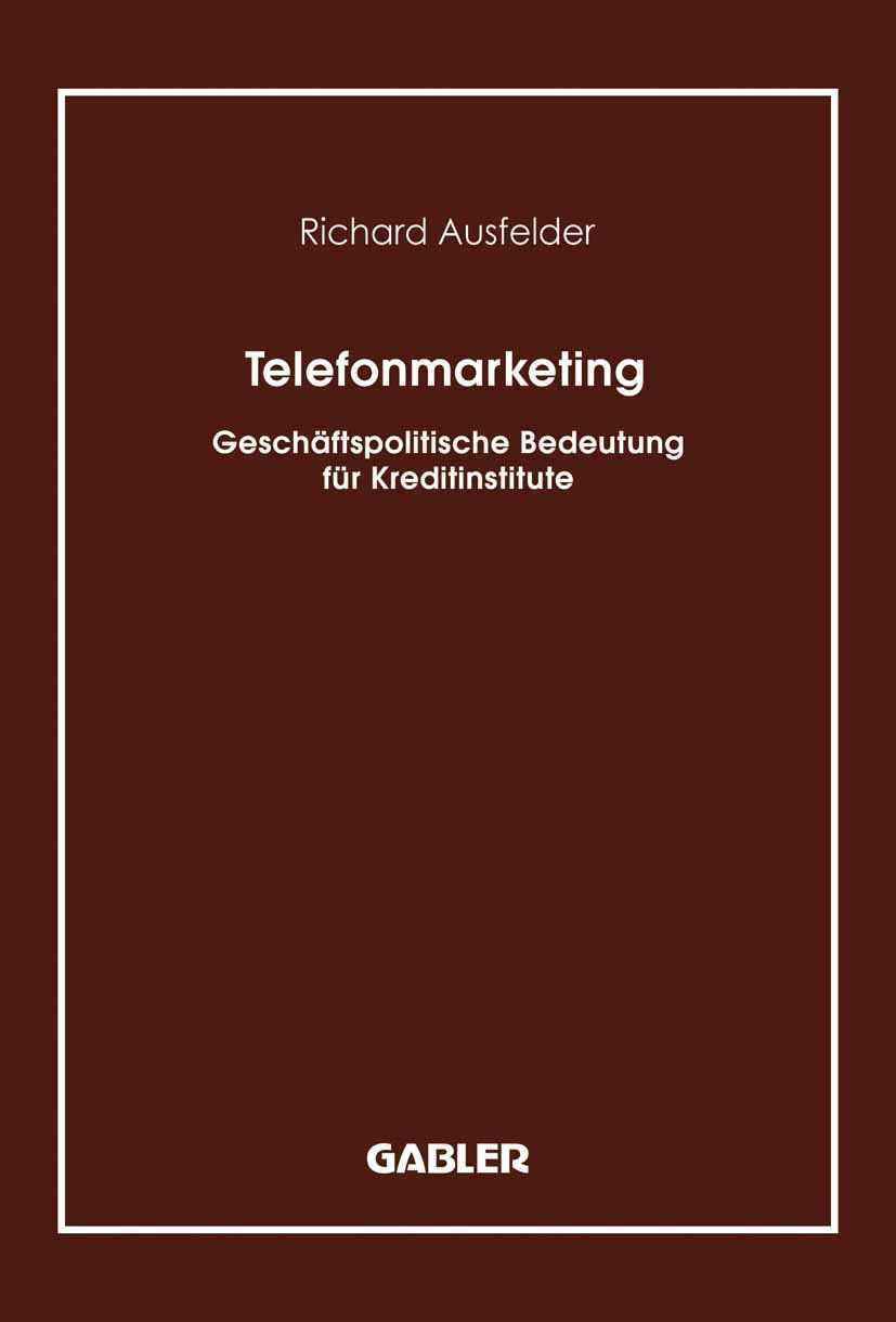 Telefonmarketing: Geschftspolitische Bedeutung Fr Kreditinstitute (German Edition),Used