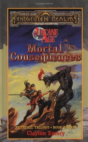 Mortal Consequences (Forgotten Realms: Netheril Trilogy, Book 3),Used