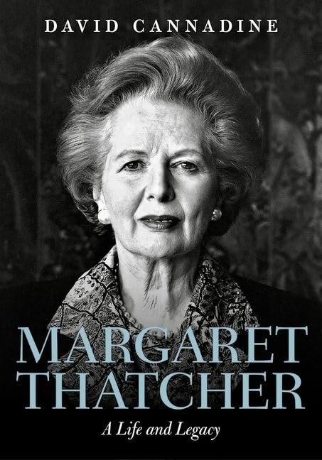 Margaret Thatcher: A Life and Legacy,Used