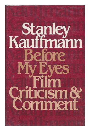 Before My Eyes: Film Criticism And Comment,Used