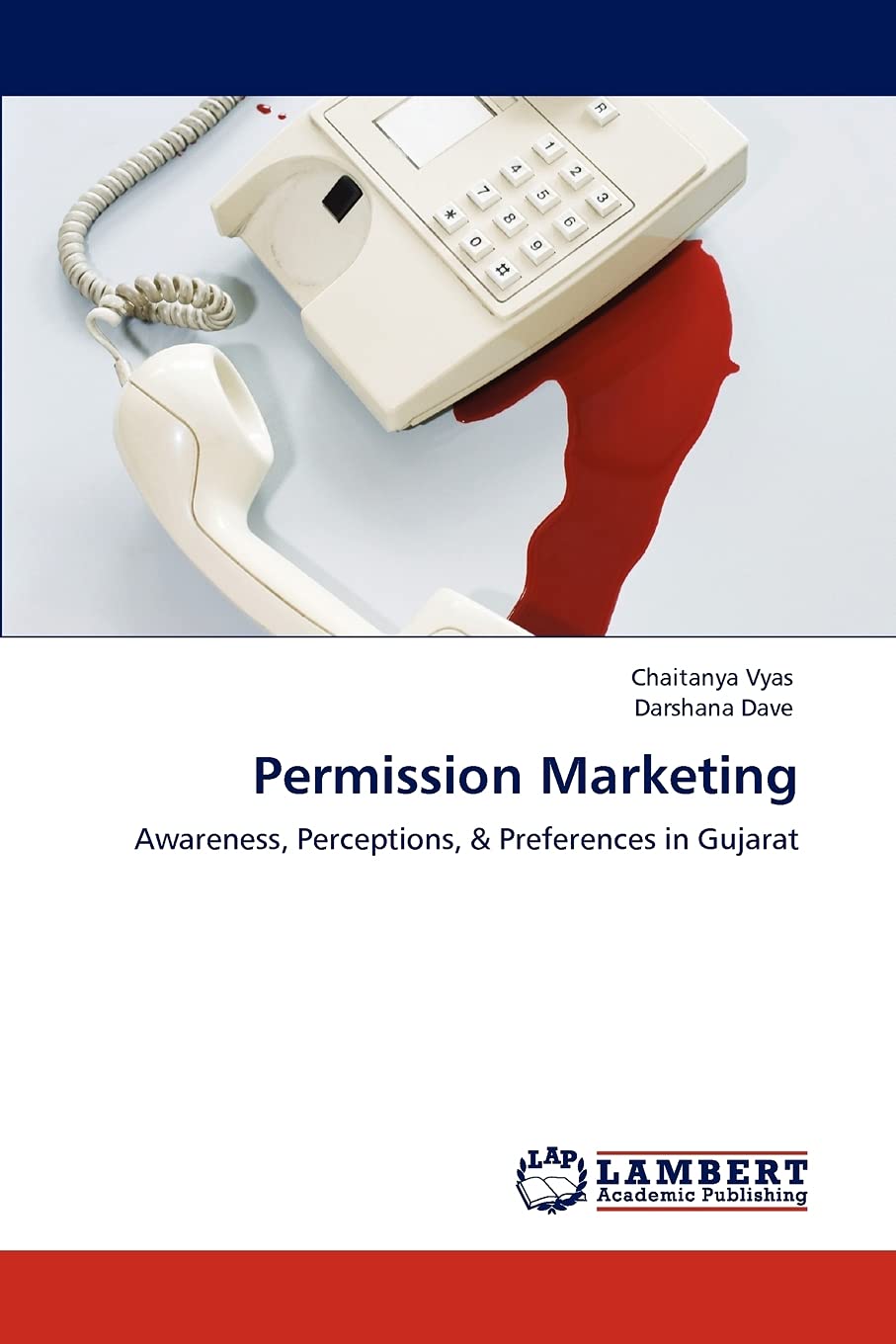 Permission Marketing: Awareness, Perceptions, & Preferences in Gujarat,Used
