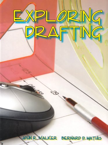 Exploring Drafting: Fundamentals of Drafting Technology,New