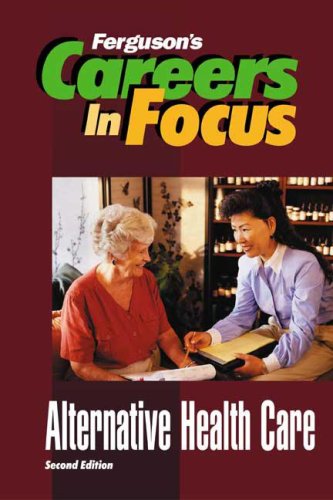 Alternative Healthcare (Careers In Focus),Used