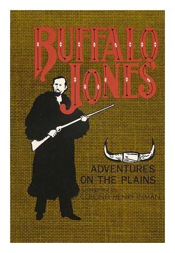 Buffalo Jones' adventures on the Plains,,Used