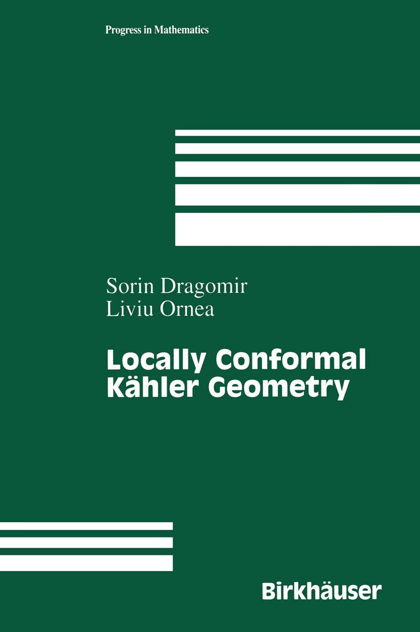 Locally Conformal Khler Geometry (Progress In Mathematics, 155),New