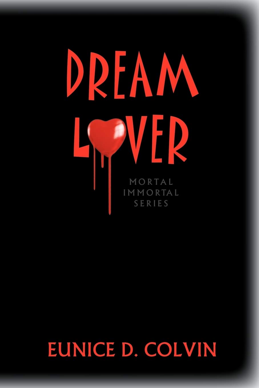 Dream Lover: Mortal Immortal Series,Used