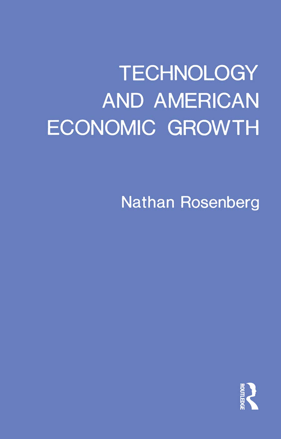 Technology And American Economic Growth,New