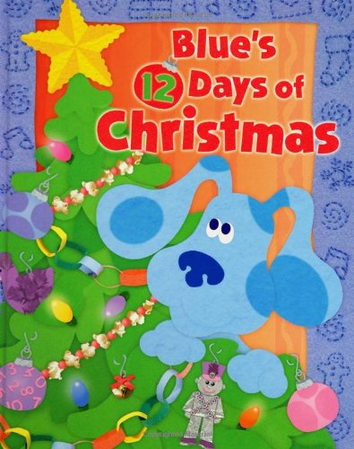 Blue'S 12 Days Of Christmas (Blue''S Clues),New