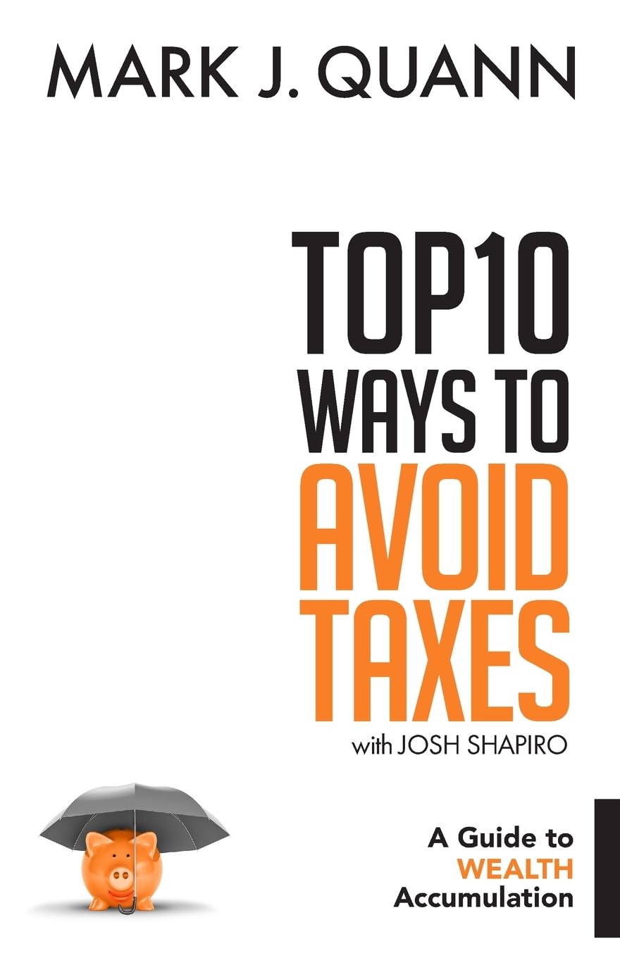 Top 10 Ways to Avoid Taxes: A Guide to Wealth Accumulation,Used