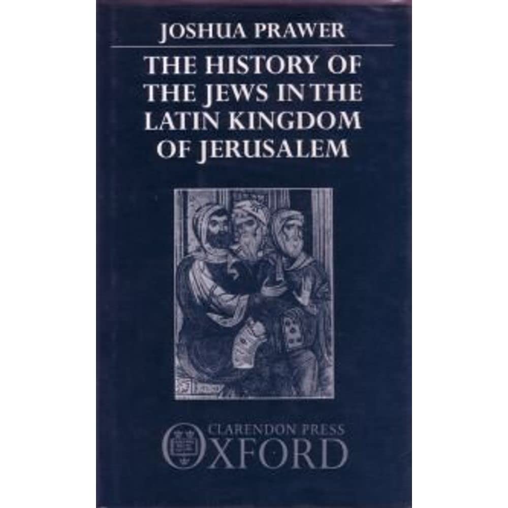 The History of the Jews in the Latin Kingdom of Jerusalem,Used