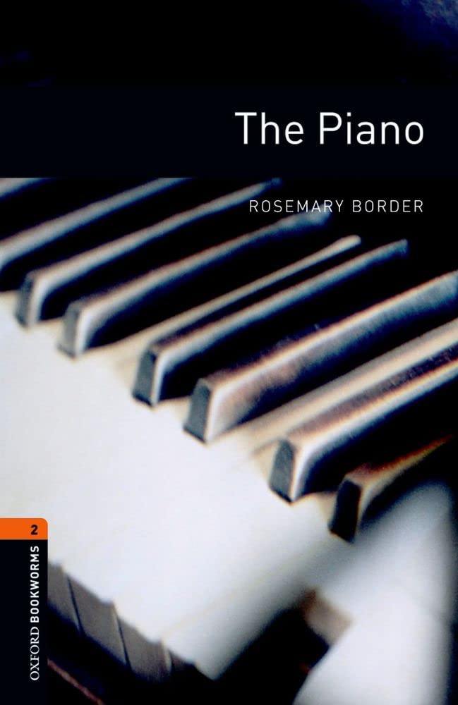 Oxford Bookworms Library: The Piano: Level 2: 700Word Vocabulary,New