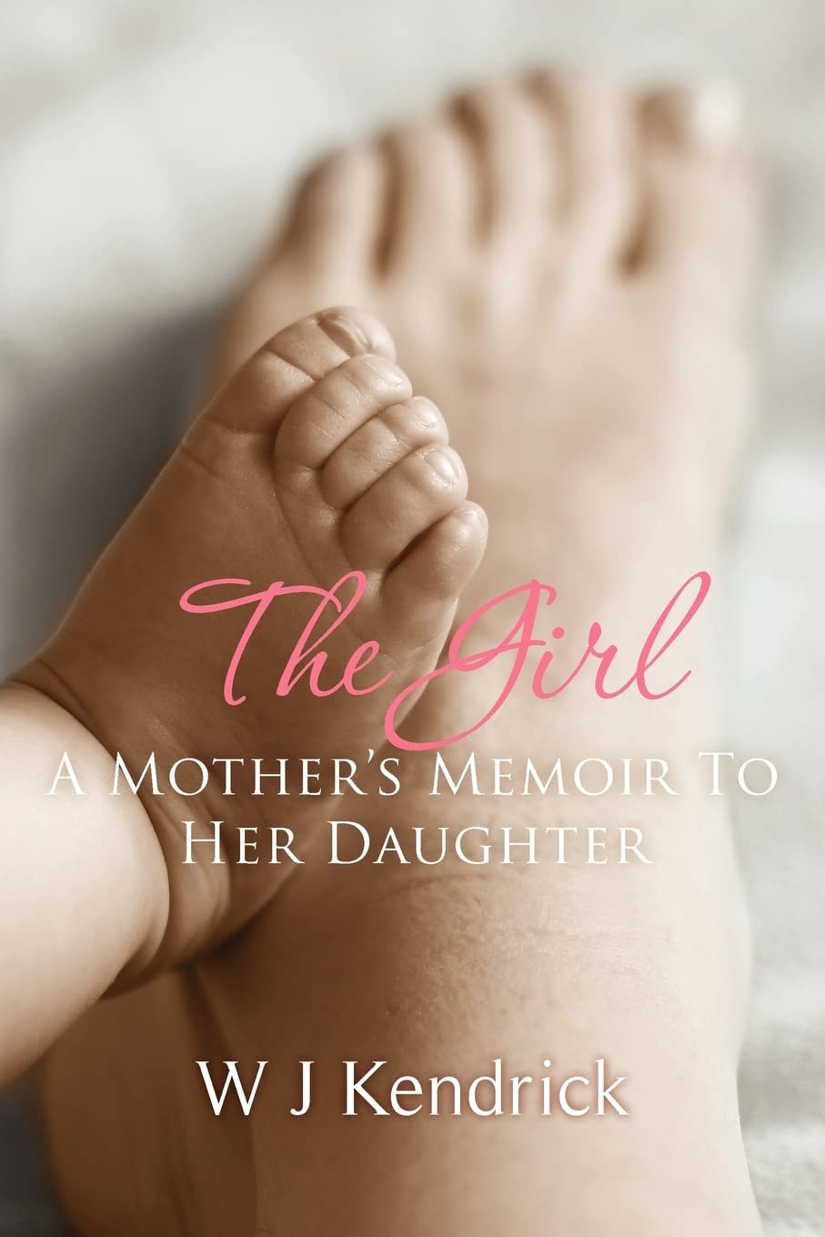 The Girl: A Mother'S Memoir To Her Daughter,Used
