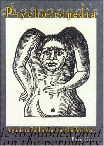 Psychotropedia: A Guide to Publications on the Periphery,Used