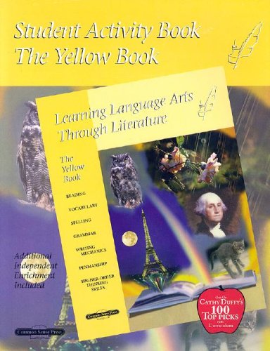 Student Activity Book: The Yellow Book (Learning Language Arts Through Literature),Used