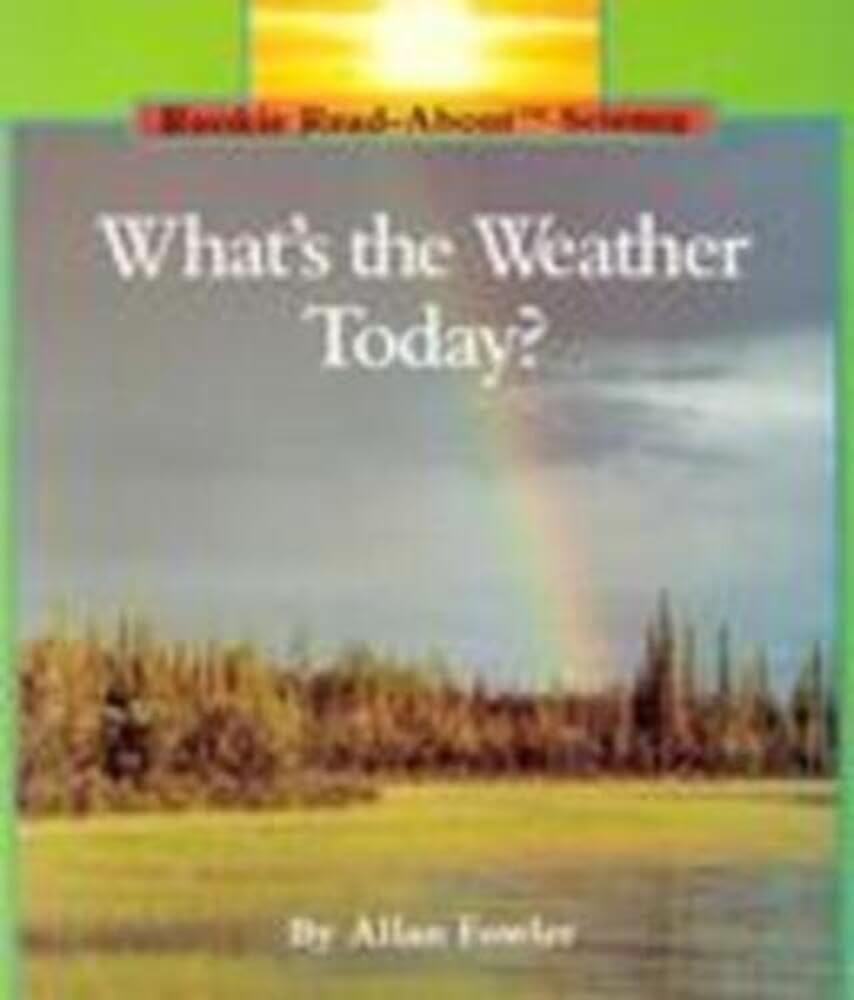 What'S The Weather Today? (Rookie Readabout Science: Weather),New