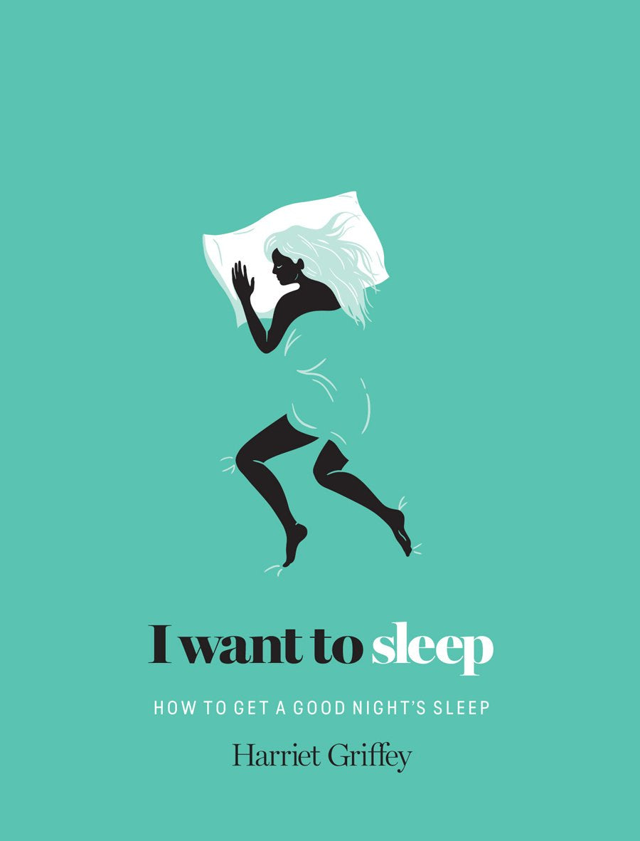I Want To Sleep: How To Get A Good Night'S Sleep